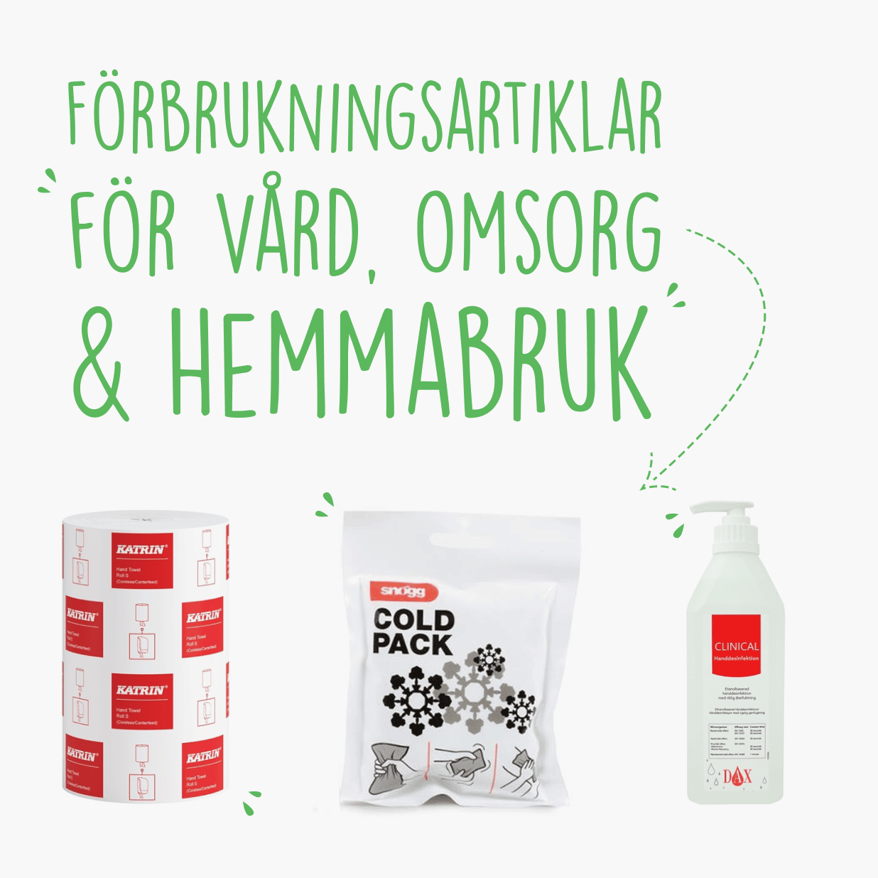 förbrukningsartiklar för vård, omsorg och hemmabruk